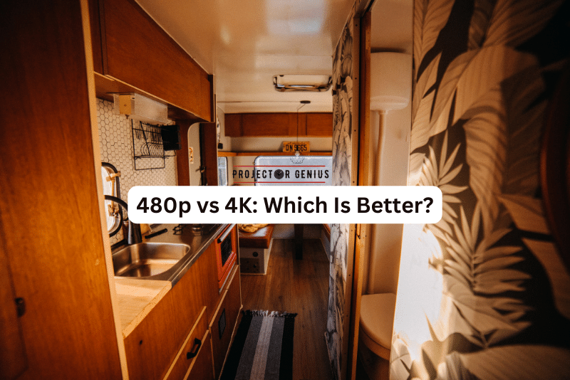 480p vs 4K Which Is Better?