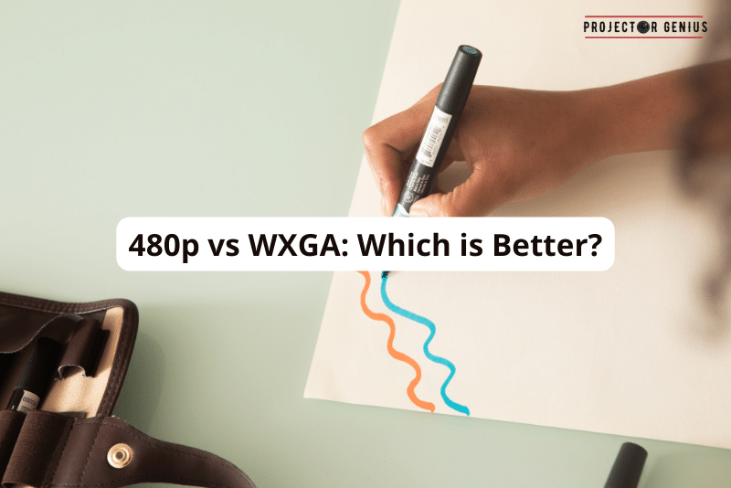 480p vs WXGA Which is Better