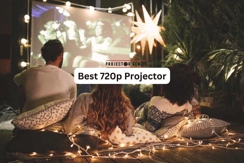 Best 720p projector