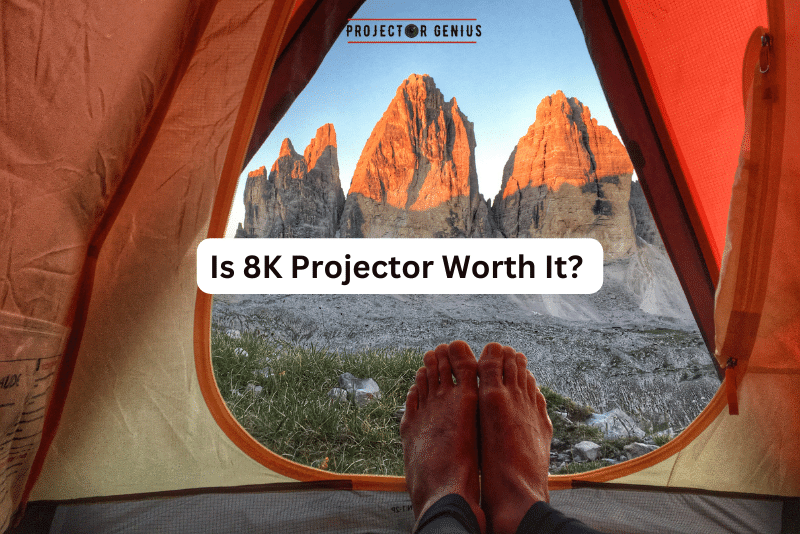 Is 8K Projector Worth It?