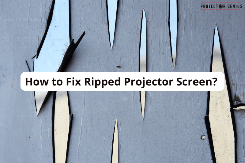 How to Fix Ripped Projector Screen